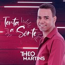 Theo Martins - Tenta a Sorte