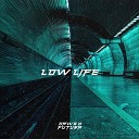 FUTURA DAWG D - Low Life