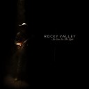 Rocky Valley - Come On You Angels