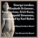 George London Elisabeth Gr mmer Sena Jurinac Erich Kunz Leopold Simoneau conducted by Karl… - Don Giovanni Act I Guarda un po come Seppe