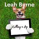 Leah Byrne - Falling Asleep in Your Lap