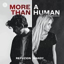 Refuzion Mandy feat Amanda Collis - More Than A Human