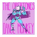 The Obertones - Dance Monkey