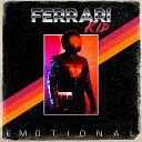 Ferrari Kid - Coming Out of Shadows