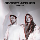 Secret Atelier - Start It Up Remix
