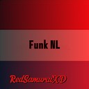 redsamuraixd - Funk Nl Slowed