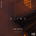 Imazee - Blind