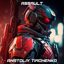 Anatoliy Timchenko - Assault