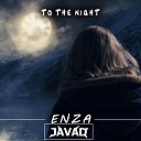 ENZA feat. JAVAD - To the Night