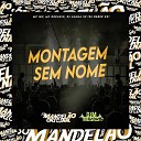 Mc Gw MC Dekazin DJ Luana SP feat DJ Derek xx - Montagem Sem Nome