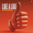 Dinamixx - Like A Like Sefon Pro
