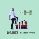 The H - It s Time Remix by Diego Vargas
