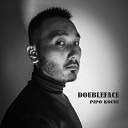 Pipo Kochi - Doubleface