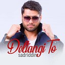 Sadriddin - Deltangi To