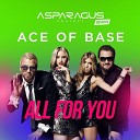 Edward Maya feat Ace Of Base - All For You