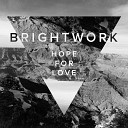 Brightwork - More