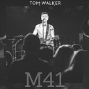 Tom Walker - Leave Me Be