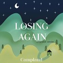 CAMPLAND - Losing Again Extended Version