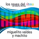 Miguelito Valdes feat Machito Y Sus Afro… - La Rumba Soy Yo