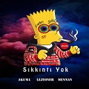 Lejyoner feat Akuma Mennan - S kk nt Yok