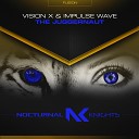 Vision X Impulse Wave - The Juggernaut