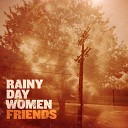 Rainy Day Women - My Poor Mind