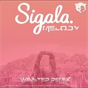 Sigala - Melody Winstep Radio Remix