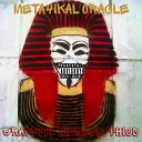 Meta4ikal Oracle - Graffiti Hieroglyphics