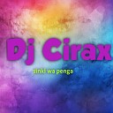 DJ Cirax - Sinki wa penga