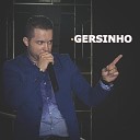Gersinho - O Amigo
