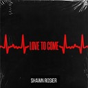 Shawn Rosier - I Got a Smile