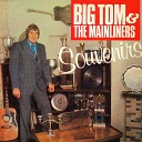 Big Tom The Mainliners - Memories of You