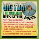 Big Tom The Mainliners - Lonesome Whistle