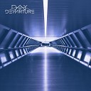 Day of Departure - The Light in Our Eye Grows Dim