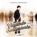 Marco Soriano - No Te Lo Niego