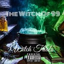 The Witch of 99 - Messed Up