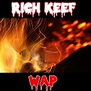 Rich Keef - WAP