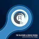 The Blizzard Denise Rivera - Love Is In The Little Things Extended Mix
