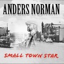 Anders Norman - That s a Shame Live