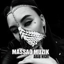 MASSAO MUZIK - Arab Night