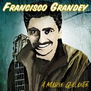 Francisco Grandey - Je suis fou
