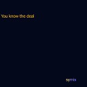 symix - You Know The Deal