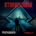 Stoneflower - Gonna Let You Go