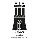 DMway Mway - Arabian Soul