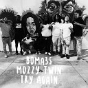 Boma35 feat Mozzy Twin - Try Again
