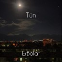 Ерболат - Tun