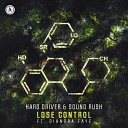 Hard Driver Sound Rush Diandra Faye - Lose Control