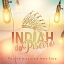 Indiah Do Piseiro - T Solteira