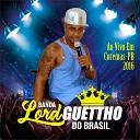 Banda Lord Guettho Do Brasil - Bota Tira