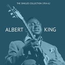 Albert King - Why Are You So Mean To Me